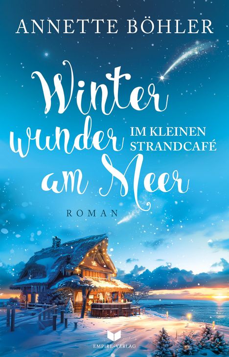 Annette Böhler: Winterwunder im kleinen Strandcafé am Meer, Buch