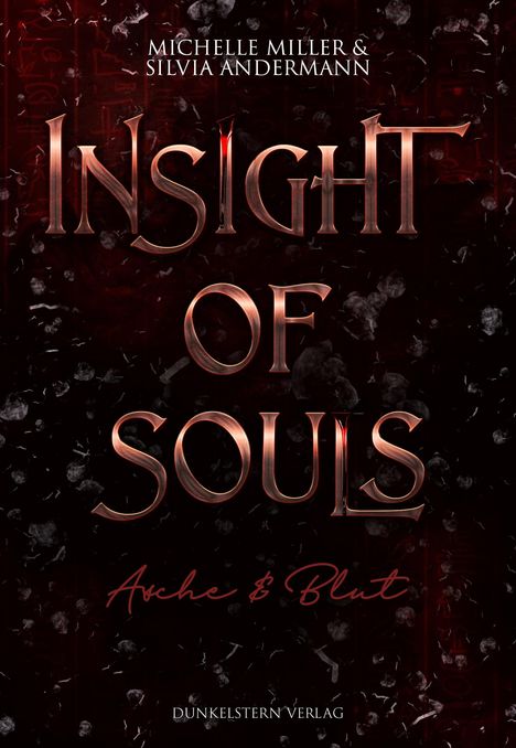 Silvia Andermann: Insight of Souls - Asche und Blut, Buch