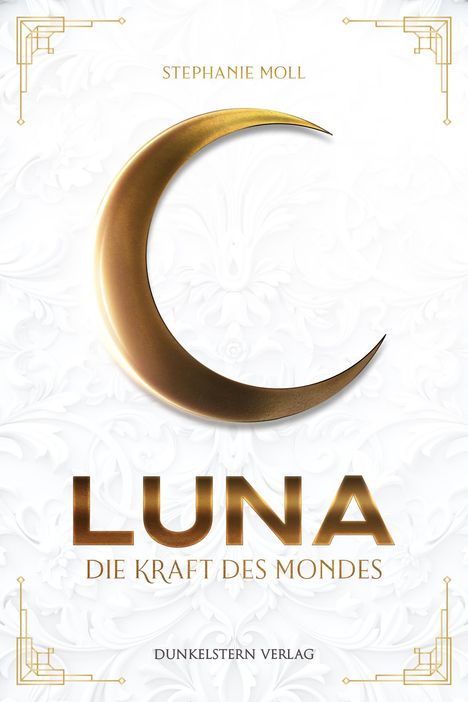 Stephanie Moll: Luna- Die Kraft des Mondes, Buch