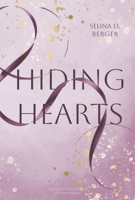 Selina D. Berger: Hiding Hearts, Buch