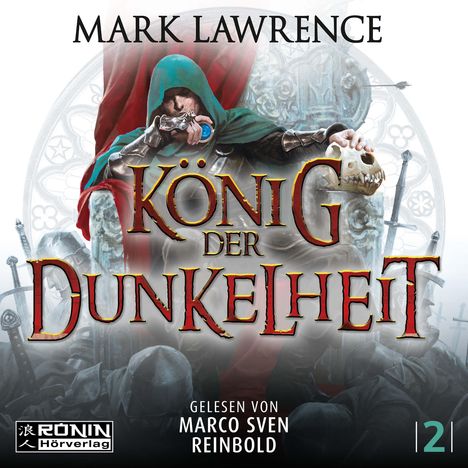 "Mark Lawrence" und "König der Dunkelheit" in großer Schrift. Illustration: Eine Person mit grünem Umhang auf einem Thron.
