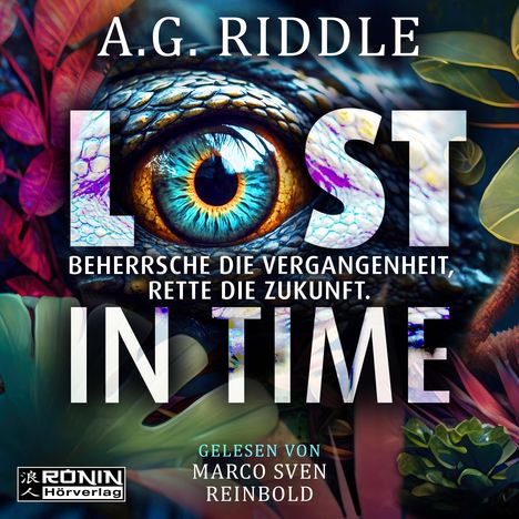 Großer Text: "LOST IN TIME". Ein großes Auge füllt den Hintergrund, umgeben von bunten Blättern.