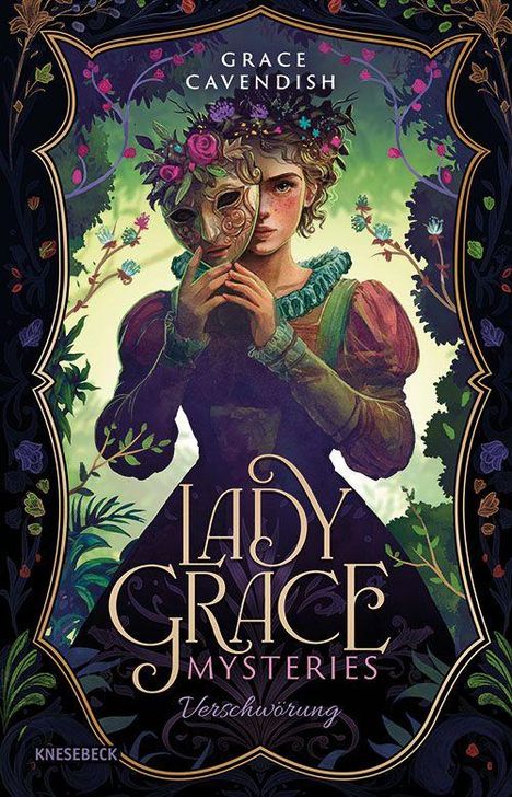 „Lady Grace Mysteries: Verschwörung“, Grace Cavendish. Eine junge Frau hält eine Maske, mit Blumen umrahmt.