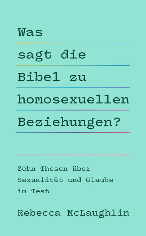 Rebecca McLaughlin: Was sagt die Bibel zu homosexuellen Beziehungen?, Buch