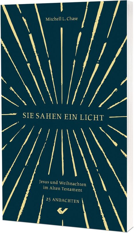 Text: "SIE SAHEN EIN LICHT", "Jesus und Weihnachten im Alten Testament", "25 Andachten", "Mitchell L. Chase". Blaues Cover.