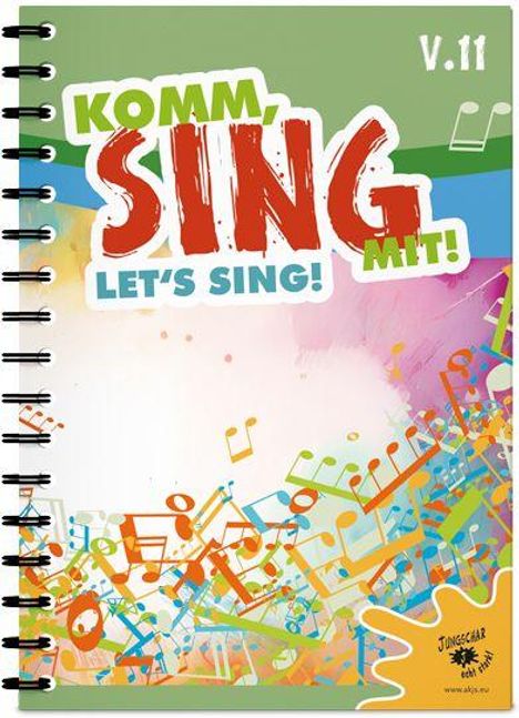 Text: "KOMM, SING MIT! LET'S SING! V.11". Bunte Noten und Spritzer auf einem grünen Hintergrund.