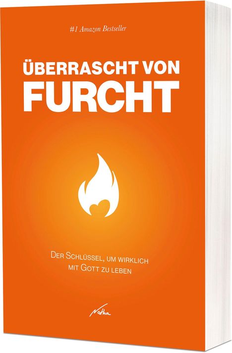 Text: "ÜBERRASCHT VON FURCHT", "Der Schlüssel, um wirklich mit Gott zu leben". Orange Hintergrund, weiße Flamme.