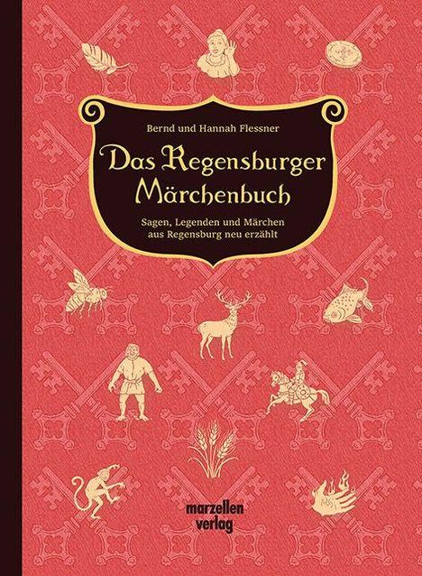 Text: "Das Regensburger Märchenbuch" von Bernd und Hannah Flessner. Rotes Cover mit Illustrationen von Fabelwesen.