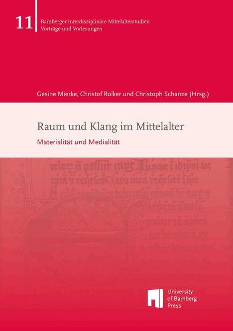 Oben: „11 Bamberger interdisziplinäre Mittelalterstudien“. Titel: „Raum und Klang im Mittelalter“. Unten: Logo Universität Bamberg.