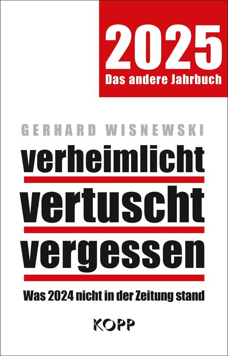 Gerhard Wisnewski: verheimlicht - vertuscht - vergessen 2025, Buch