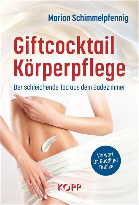 Marion Schimmelpfennig: Giftcocktail Körperpflege, Buch
