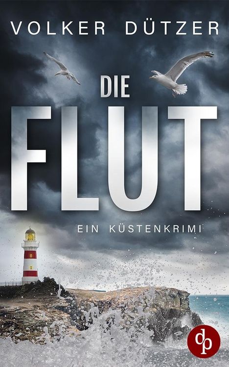 Volker Dützer: Die Flut, Buch