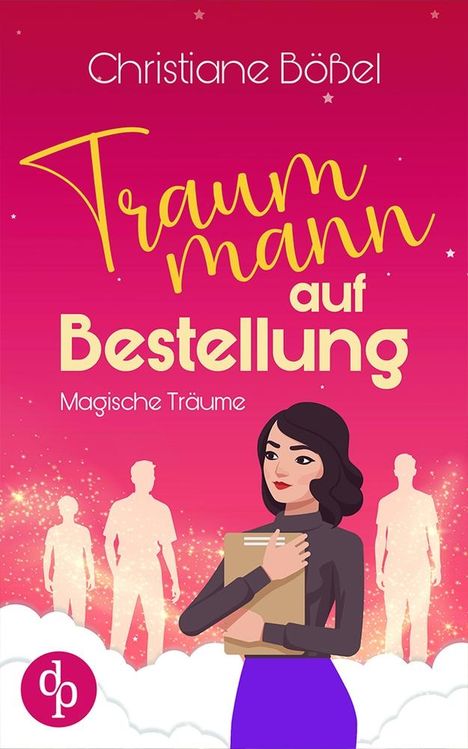 Christiane Bößel: Traummann auf Bestellung, Buch