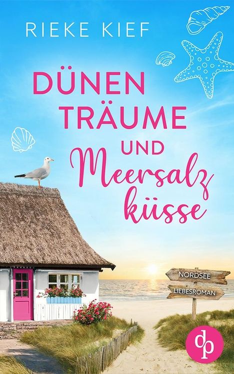 Rieke Kief: Dünenträume und Meersalzküsse, Buch