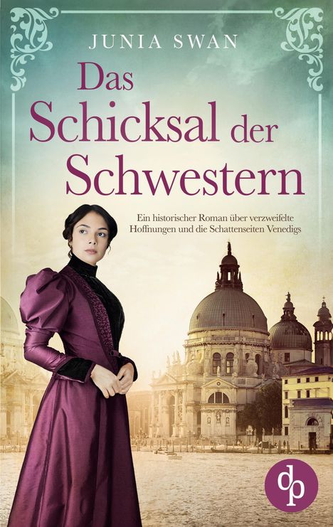 Junia Swan: Das Schicksal der Schwestern, Buch