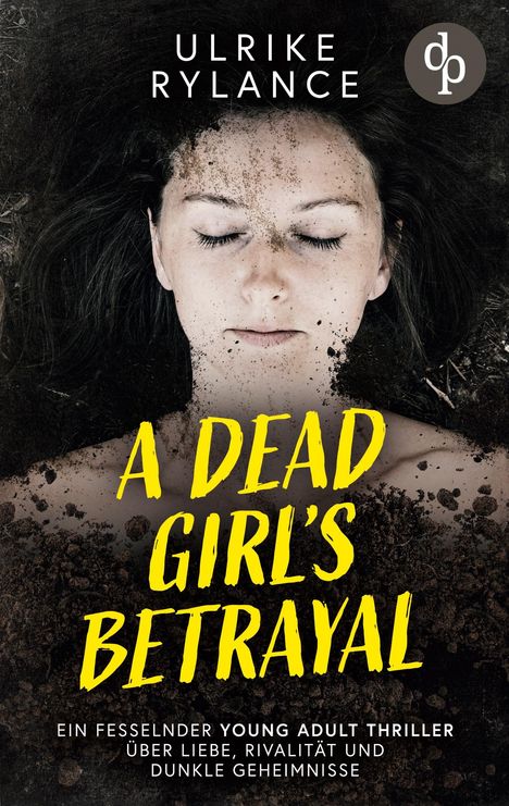 Ulrike Rylance: A Dead Girl's Betrayal, Buch