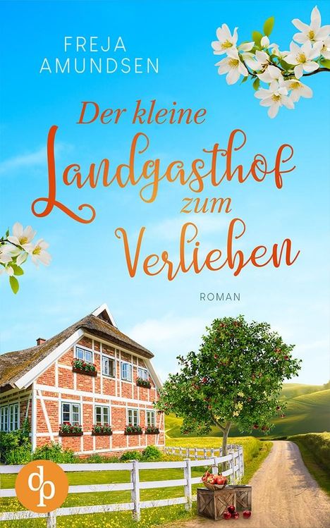 Freja Amundsen: Der kleine Landgasthof zum Verlieben, Buch