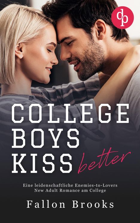 Fallon Brooks: College Boys kiss better, Buch