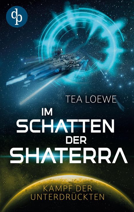 Tea Loewe: Im Schatten der Shaterra, Buch