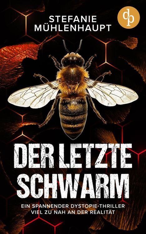 Stefanie Mühlenhaupt: Der letzte Schwarm, Buch