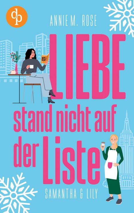 Annie M. Rose: Liebe stand nicht auf der Liste, Buch