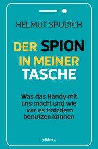 Helmut Spudich: Der Spion in meiner Tasche, Buch