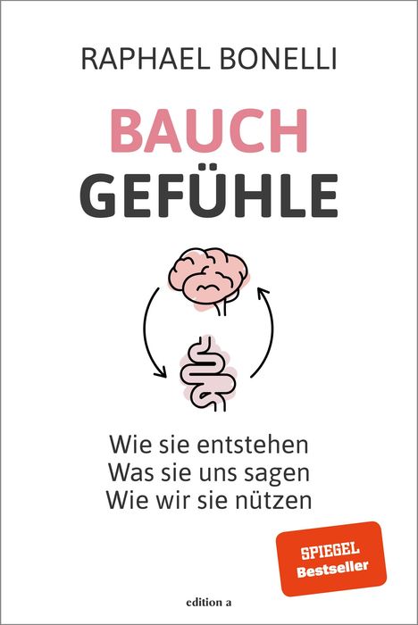 Raphael Bonelli: Bauchgefühle, Buch