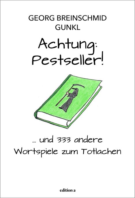 Georg Breinschmid (geb. 1973): Achtung: Pestseller!, Buch