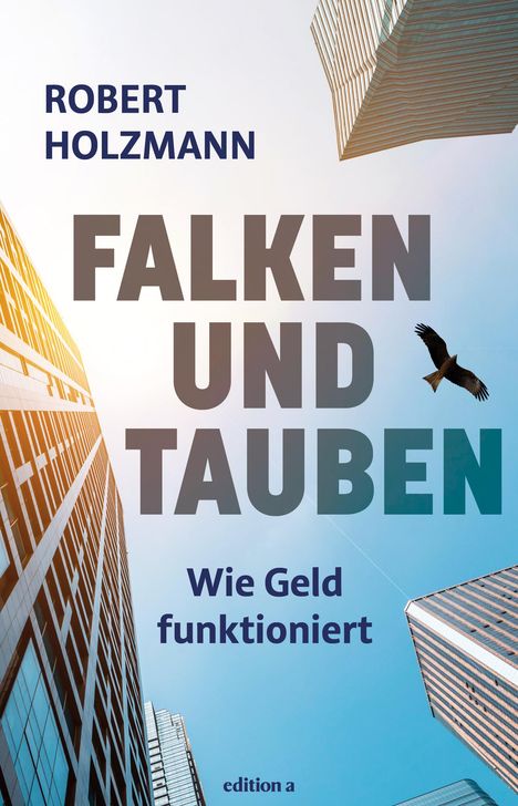 Robert Holzmann: Falken und Tauben, Buch