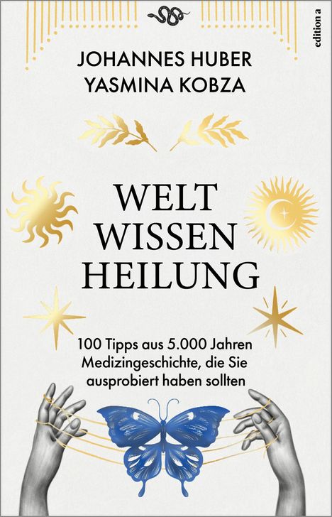 Johannes Huber: Weltwissen Heilung, Buch