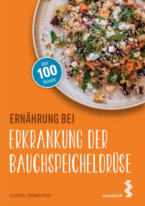 Klaus Nigl: Ernährung bei Erkrankung der Bauchspeicheldrüse, Buch