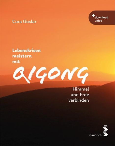 Cora Goslar: Lebenskrisen meistern mit Qigong, Buch