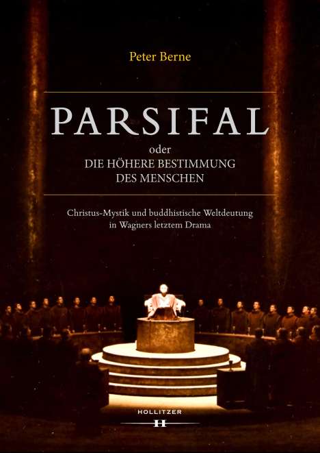 Peter Berne: Parsifal oder Die höhere Bestimmung des Menschen, Buch
