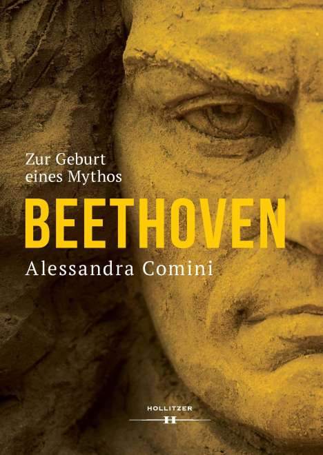 Alessandra Comini: Beethoven - Die Geburt eines Mythos, Buch