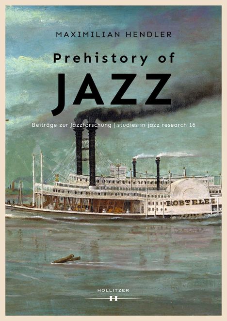 Maximilian Hendler: Prehistory of Jazz, Buch