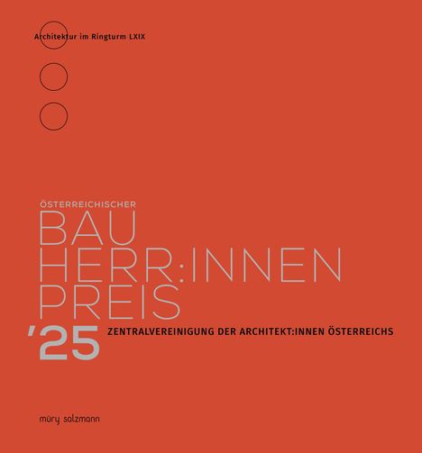 Österreichischer Bauherr:innenpreis '25. Architektur im Ringturm LXIX. Drei schwarze Kreise auf rotem Hintergrund.