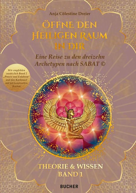 Anja Cölestine Dreier: Öffne Den Heiligen Raum In Dir, Buch