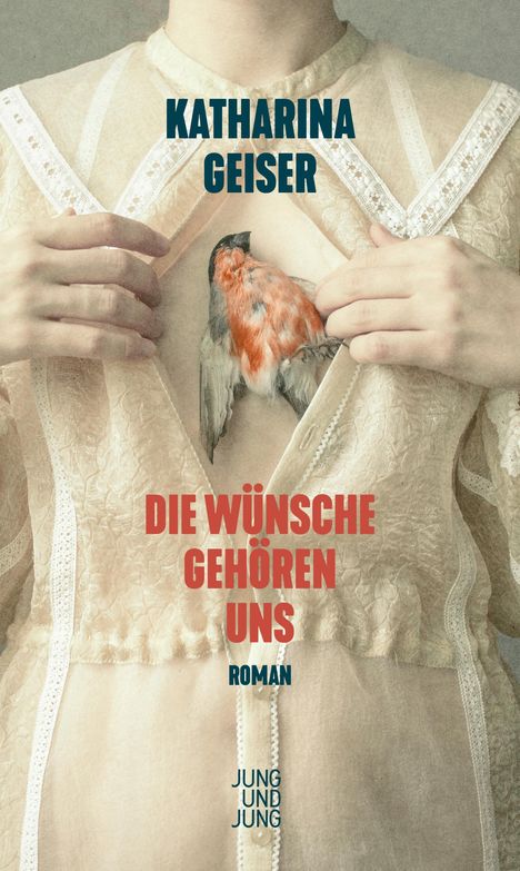 Katharina Geiser: Die Wünsche gehören uns, Buch