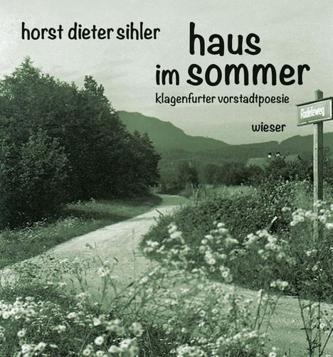 Horst Dieter Sihler: Sihler, H: haus im sommer, Buch