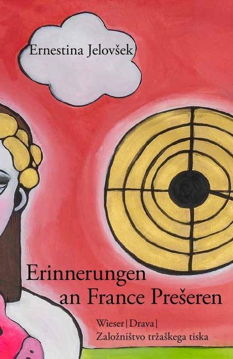 Ernestina Jelovek: Erinnerungen an France Prešeren, Buch