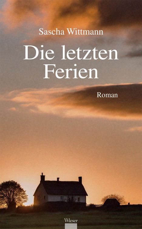 Sasche Wittmann: Die letzten Ferien, Buch