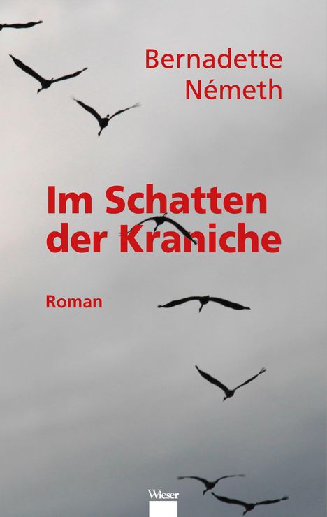 Neméth Bernadette: Im Schatten der Kraniche, Buch