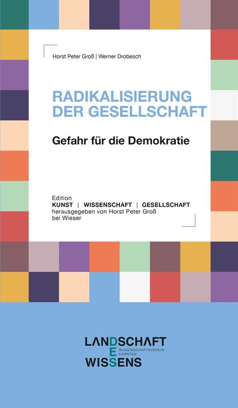 "RADIKALISIERUNG DER GESELLSCHAFT: Gefahr für die Demokratie." Viele bunte, quadratische Farbfelder umrahmen den Text.