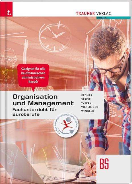 Kurt Pecher: Organisation und Management, Fachunterricht für Büroberufe, Buch