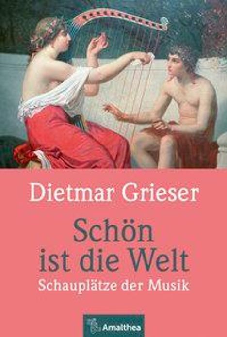 Dietmar Grieser: Grieser, D: Schön ist die Welt, Buch