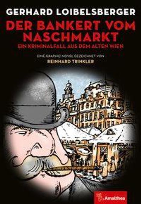 Gerhard Loibelsberger: Der Bankert vom Naschmarkt, Buch