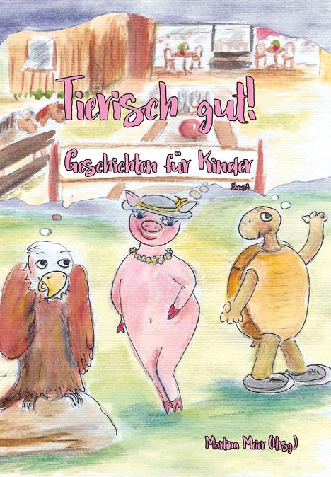 Tierisch gut! Geschichten für Kinder - Band 3, Buch