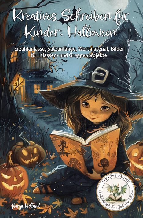 Nanja Holland: Kreatives Schreiben für Kinder: Halloween, Buch