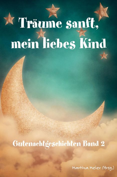 Träume sanft, mein liebes Kind Band 2, Buch