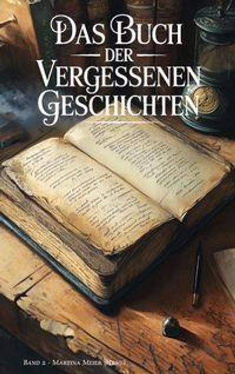 „Das Buch der Vergessenen Geschichten“. Ein geöffnetes altes Buch liegt auf einem Tisch, umgeben von weiteren Büchern.